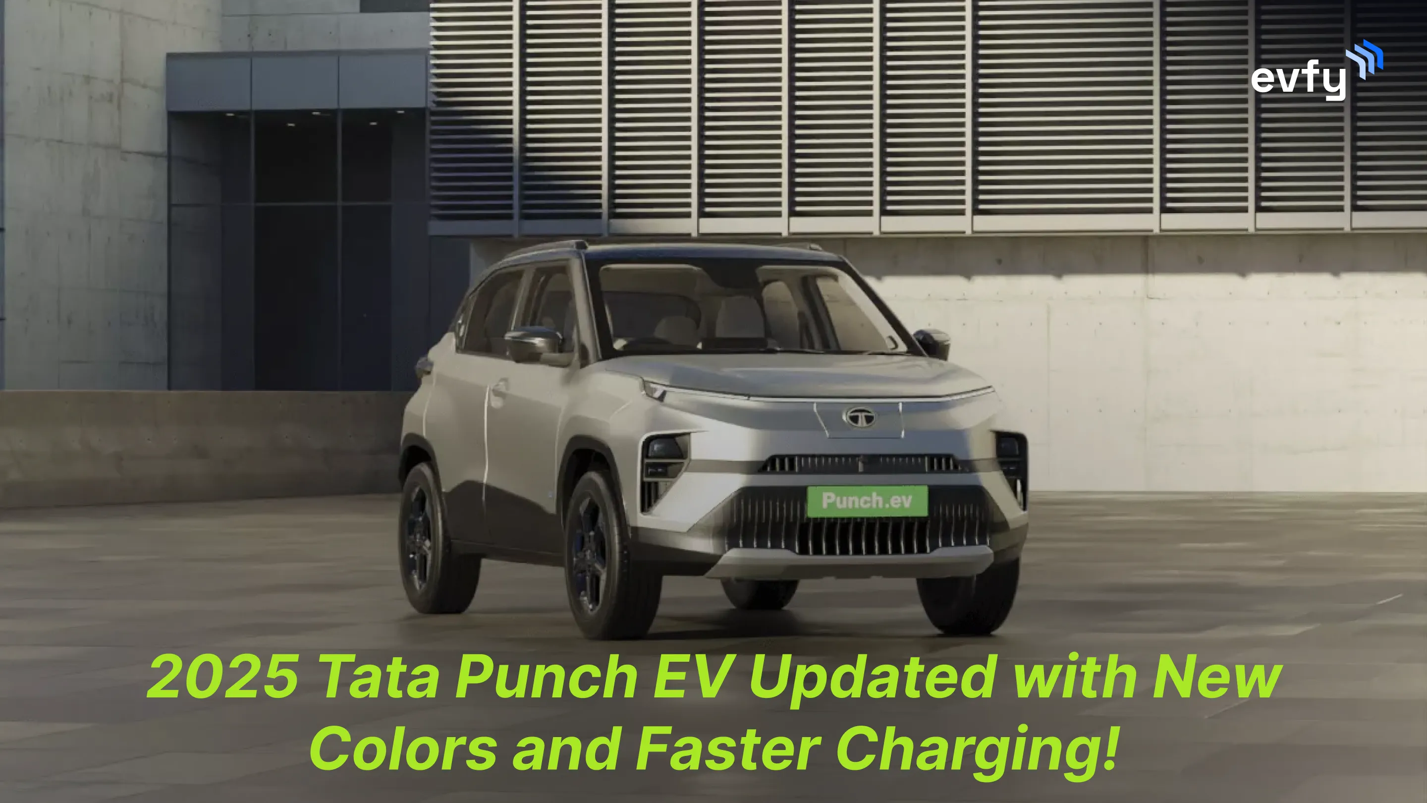 2025 Tata Punch EV Updated with New Colors and Faster Charging!